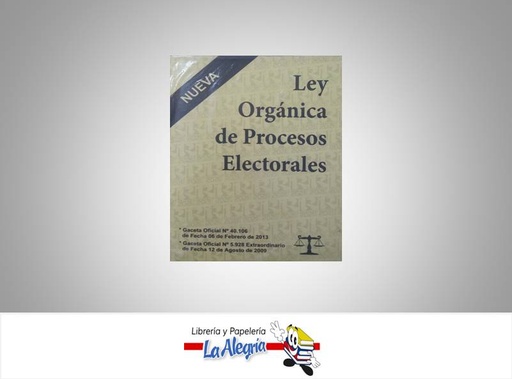 [15749] LEY ORGANICA DE POCESOS ELECTORALES  TEMATICA LEYES AUTOR G.O.N40.106 EDITORIAL DISTRIBUIDORA ML